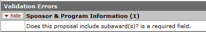 Does this proposal include subaward(s)? is a required field error message